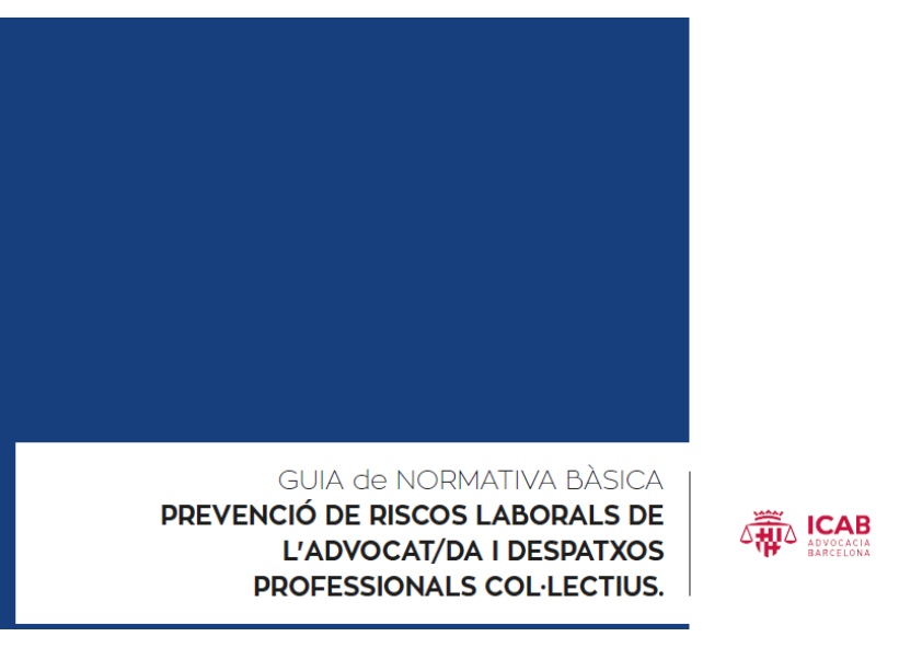 Publicada La Gu A De Normativa B Sica De Prevenci N De Riesgos Laborales Del Abogado A Y